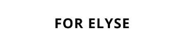 For Elyse