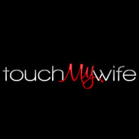 Touch My Wife