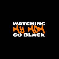 Watching My Mom Go Black