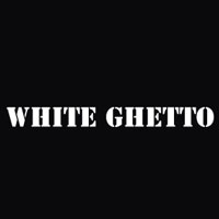 White Ghetto